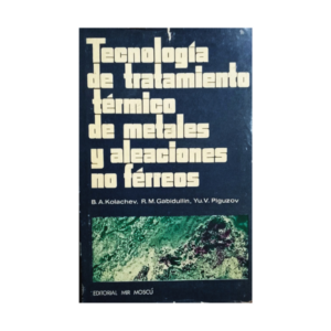Tecnología de tratamiento térmico de metales y aleaciones no férreas