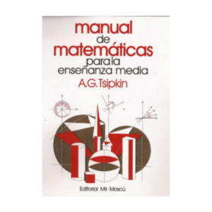 Manual de Matemáticas para la Enseñanza media (MIR Original)