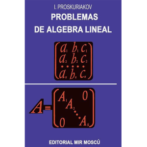 problemas-de-algebra-lineal-proskuriakov-mir
