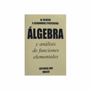 Álgebra y análisis de funciones elementales (MIR - Reimpresión)