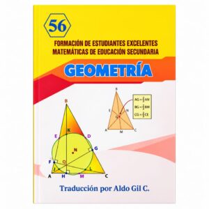 GEOMETRIA. Formación de estudiantes excelentes. Matemática de educación secundaria.